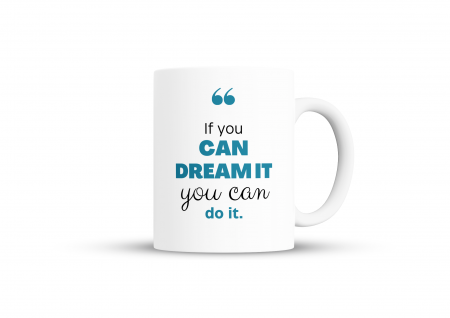 Diverse - Cana If you can dream it, you can do it pentru cafea, ceai sau cadou, Alb, 380ml