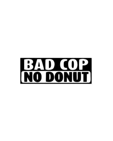 Texte - Sticker Bad Cop No Donut, Alb, 10 cm