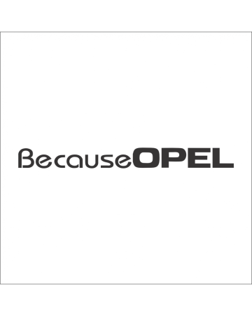Opel - Sticker Because Opel, Alb, 10 cm