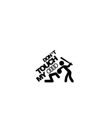 Audi - Sticker Don't Touch My Audi Logo, Alb, 10 cm