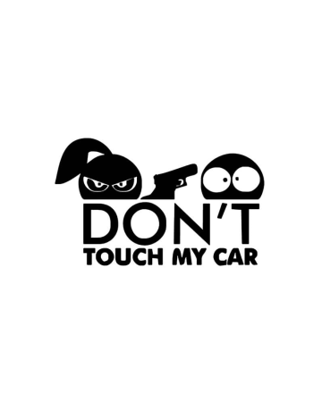 Pentru fete - Sticker Don't Touch My Car, Alb, 10 cm