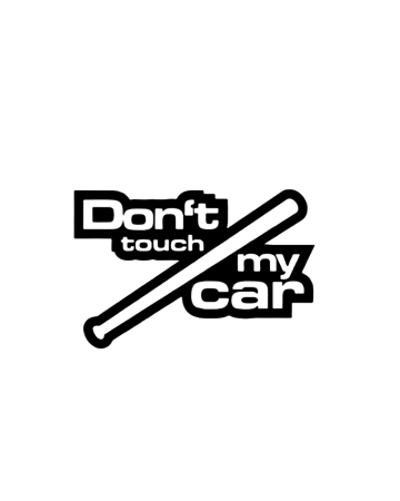 Stickere Auto - Sticker Don't Touch My Car 3, Alb, 10 cm