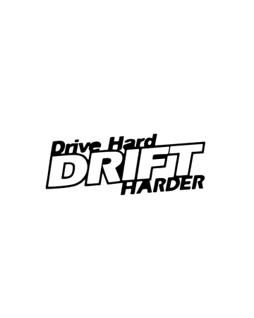 Drift - Sticker Drive Hard Drift Harder, Alb, 10 cm