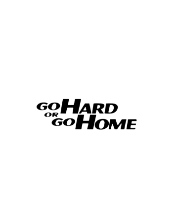 Racing - Sticker Go Hard or Go Home 2, Alb, 10 cm