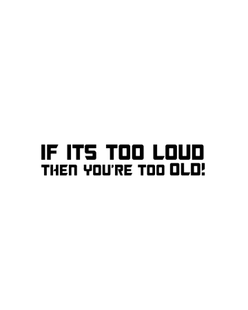 Car Audio - Sticker If It's Too Loud, Alb, 10 cm