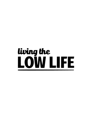 Low - Sticker Living The Low Life, Alb, 10 cm