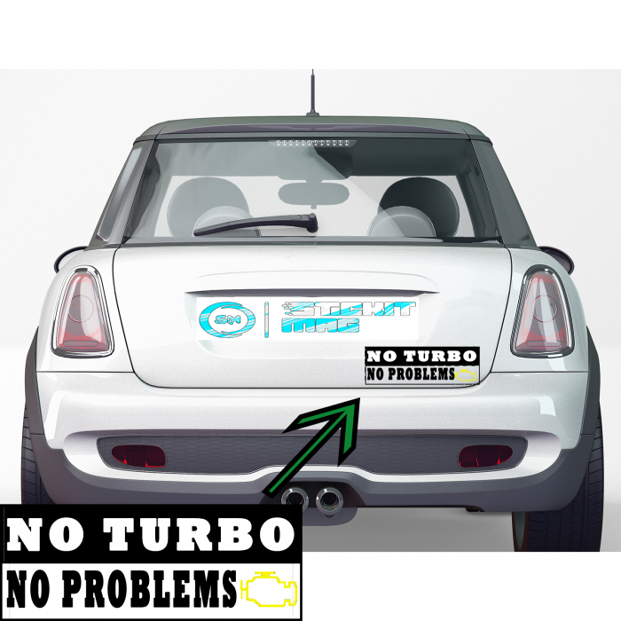 Sticker auto „No Turbo No Problems” – autocolant funny pentru pasionați de motoare aspirate [2]