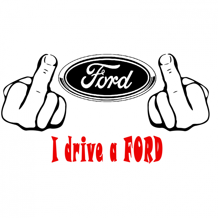 Sticker auto „Fuck You, I Drive a Ford” – mesaj puternic pentru pasionati [1]
