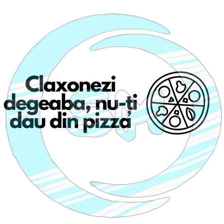 Stickere Livratori Mâncare - claxonezi-degeaba-nu-ti-dau-pizza-sticker-auto.jpg