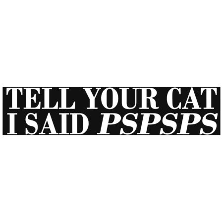 Stickere universale - sticker-auto-tell-your-cat-pspsps-oracal.jpg