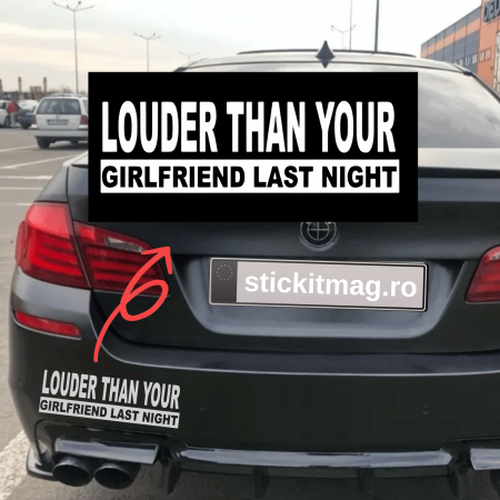 sticker-auto-louder-than-your-girlfriend-last-night-oracal.jpg [1]
