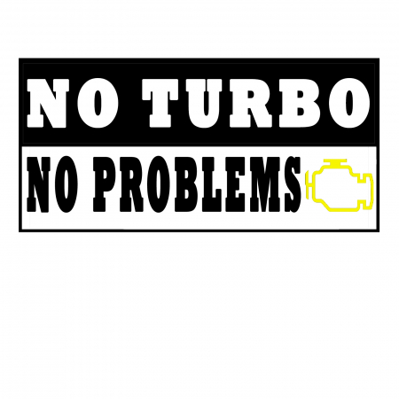 Stickere Mașină - Sticker auto „No Turbo No Problems” – autocolant funny pentru pasionați de motoare aspirate