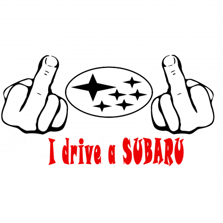 Subaru - sticker-auto-fuck-you-i-drive-a-subaru-autocolant-umoristic.jpg