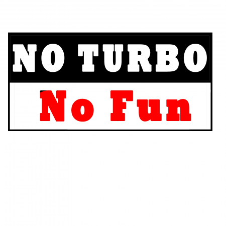 Stickere Mașină - Sticker auto „No Turbo No Fun” – autocolant tuning pentru fanii vitezei și performanței