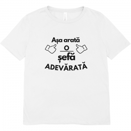 Tricouri Cadoul Perfect - tricou-sefa-adevarata-cadou-personalizat