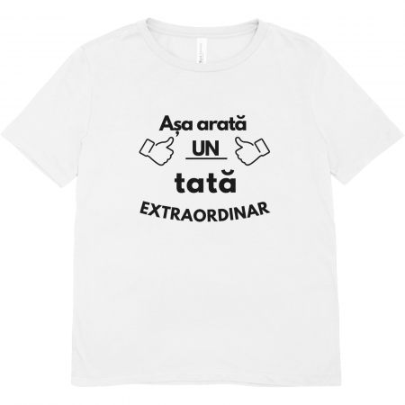 Cadouri Aniversare - tricou-personalizat-tata-extraordinar-cadou-haioas-bumbac