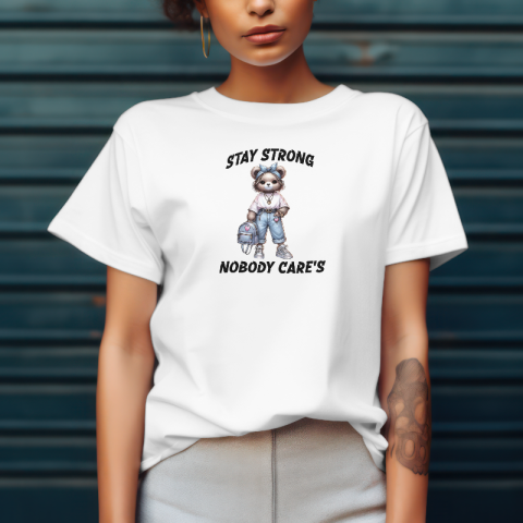 Tricouri Teddy-Edition Femei - Urs : „STAY STRONG”