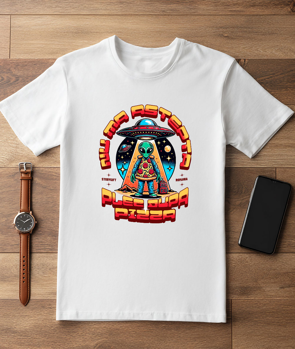 Tricou Femei, Barbati, Copii, Fata, Baiat, Unisex Personalizat Nava spațială cu pizza personalizată și mesaj haios – Cadou original pentru iubitorii de pizza [2]