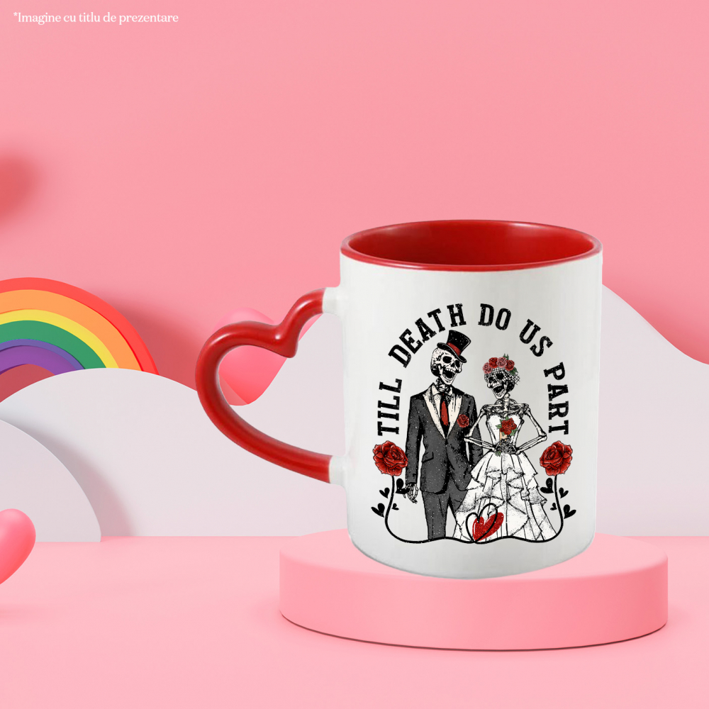 Cana cu 2 scheleti la nunta cu mesajul "Till Death do us Part", Valentine's Day, ilustratie, pana cand moartea ne va desparti, trandafiri, inimioare, iubire, dragoste eterna cu Maner Inima Rosie [2]