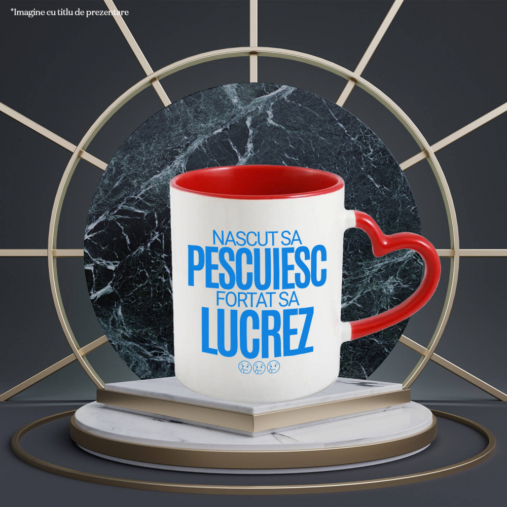 Cana cu Iubitorii de Natura Si Pescuit Hobby Sad Face Text In Limba Roaman Nascut Sa Pescuiesc Fortat Sa Lucrez, Ceramica, 330ML, cu Maner Inima Rosie [2]