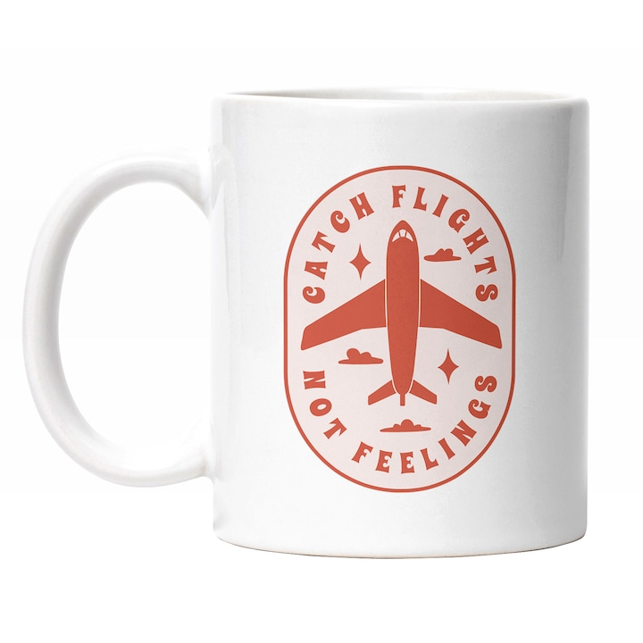 Cana Cu Mesaj In Engleza Catch Flights Not Feelings, Avion In zbor,  Travel, Vacanta, Portocaliu, 330 ml, Maner Alb [1]
