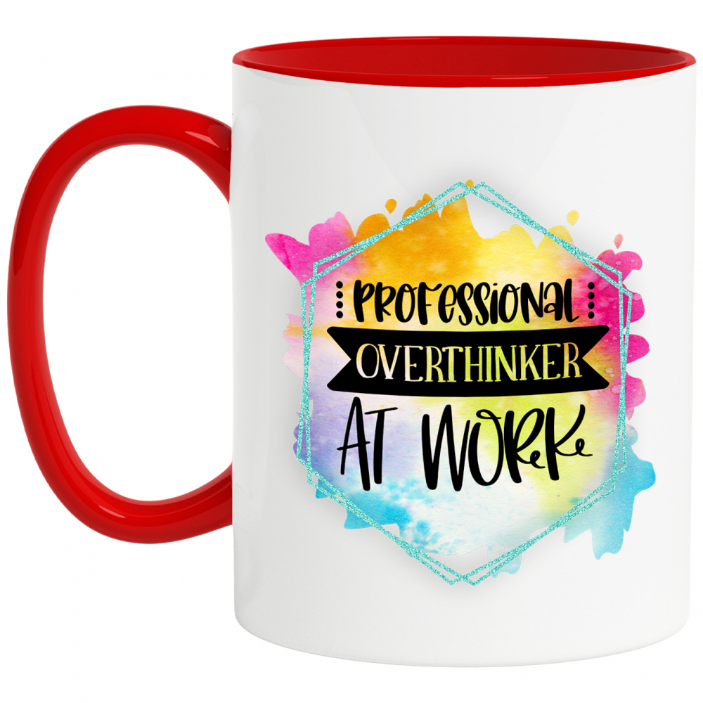 Cana cu mesajul "Professional overthinker at work", profesie, ilustratie, munca, dedicare, pasiune, cadru, profesional, gandeste prea mult cu Maner Rosu [1]