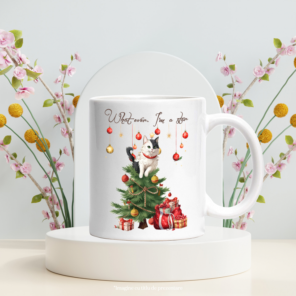 Cana cu pisica in varful bradului cu mesajul "What ever. I'm a star", Craciun fericit, ilustratie, iarna, sunt o stea, cadouri cu Maner Alb [3]