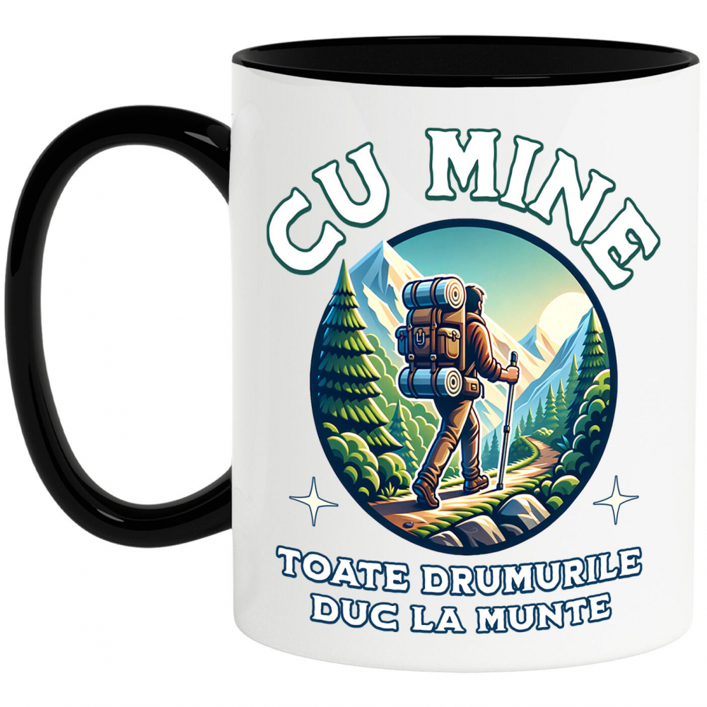 Cana Personalizata "Barbat Pe Carare Munte – Cadou Personalizat cu Mesajul ‘Cu Mine Toate Drumurile Duc la Munte’ pentru Iubitorii de Natură" [1]