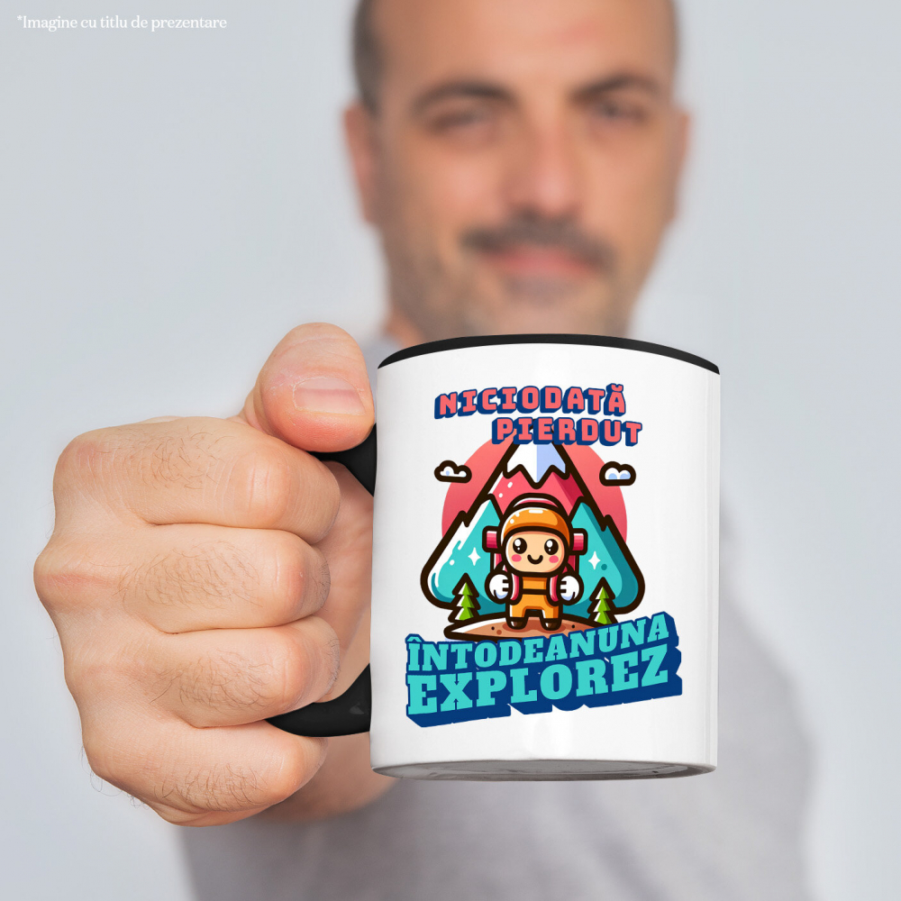 Cana Personalizata "Cadou Personalizat ‘Niciodată Pierdut, Întotdeauna Explorez’ – Mesaj Motivațional pentru Iubitorii de Drumeție și Munte" [2]