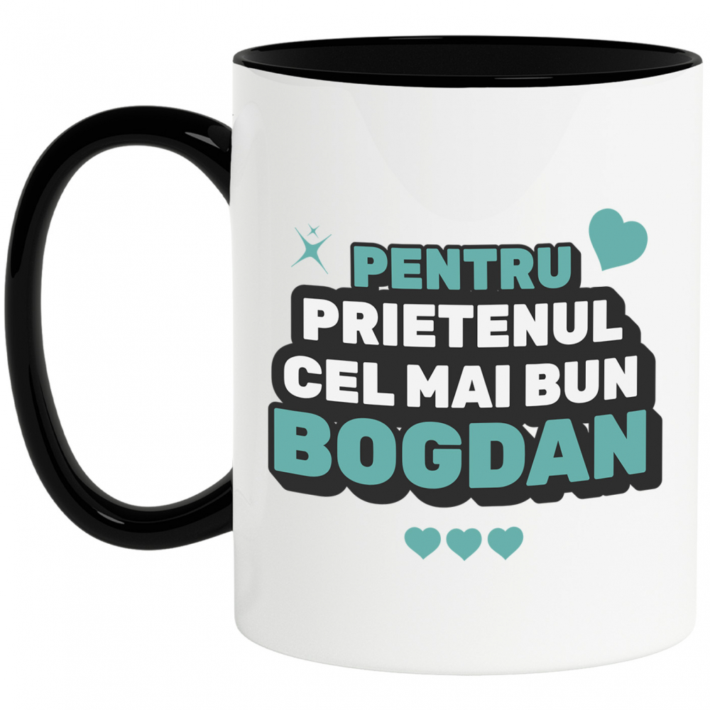 Cana Personalizata "Cei Mai Buni Prieteni Dedicatie Bogdan - Cadou Personalizat Inimi și Stele pentru Prieteni" [1]