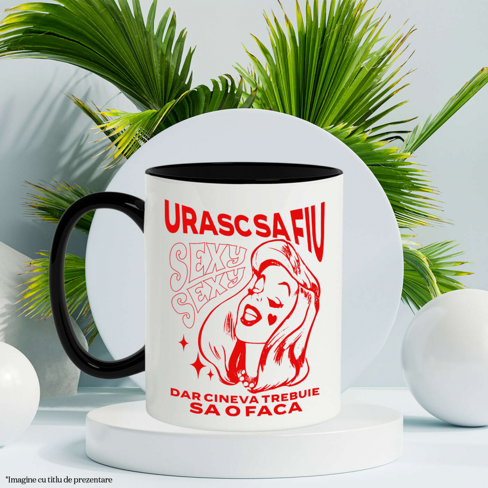 Cana Personalizata „Urasc să fiu sexy, dar cineva trebuie să o facă” – Mesaj Haios pentru Femei cu Păr Lung [3]