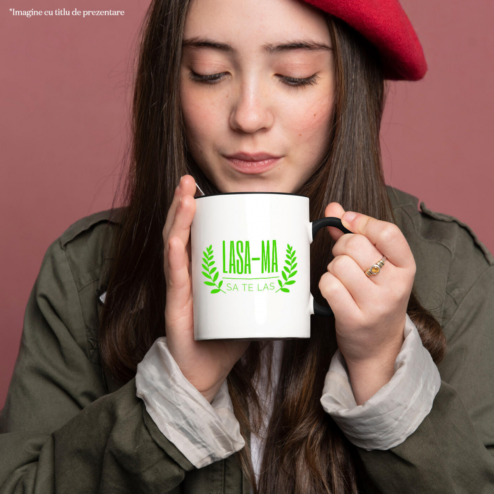 Cana Personalizata „Lasă-mă să te las” – Mesaj Ironic pentru Cadouri Personalizate de Iubire [2]