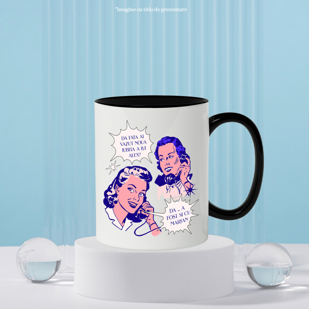 Cana Personalizata Cadouri amuzante personalizate pentru prieteni - barfe și drama cu iubita lui Alex și fosta lui Marian [3]