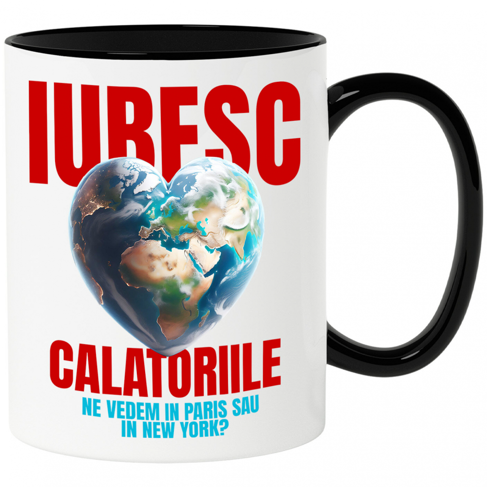 Cana Personalizata "Glob pământesc personalizat – Iubesc călătoriile, Paris sau New York, destinații de vis" [1]