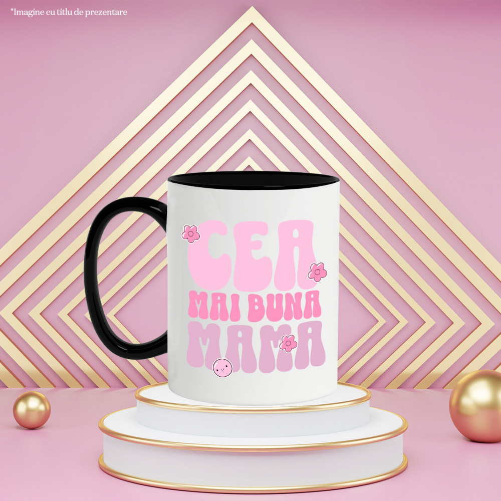 Cana Personalizata Mesaj Iubire „Cea Mai Bună Mama” - Cadou Cu Flori Roz Personalizat [3]