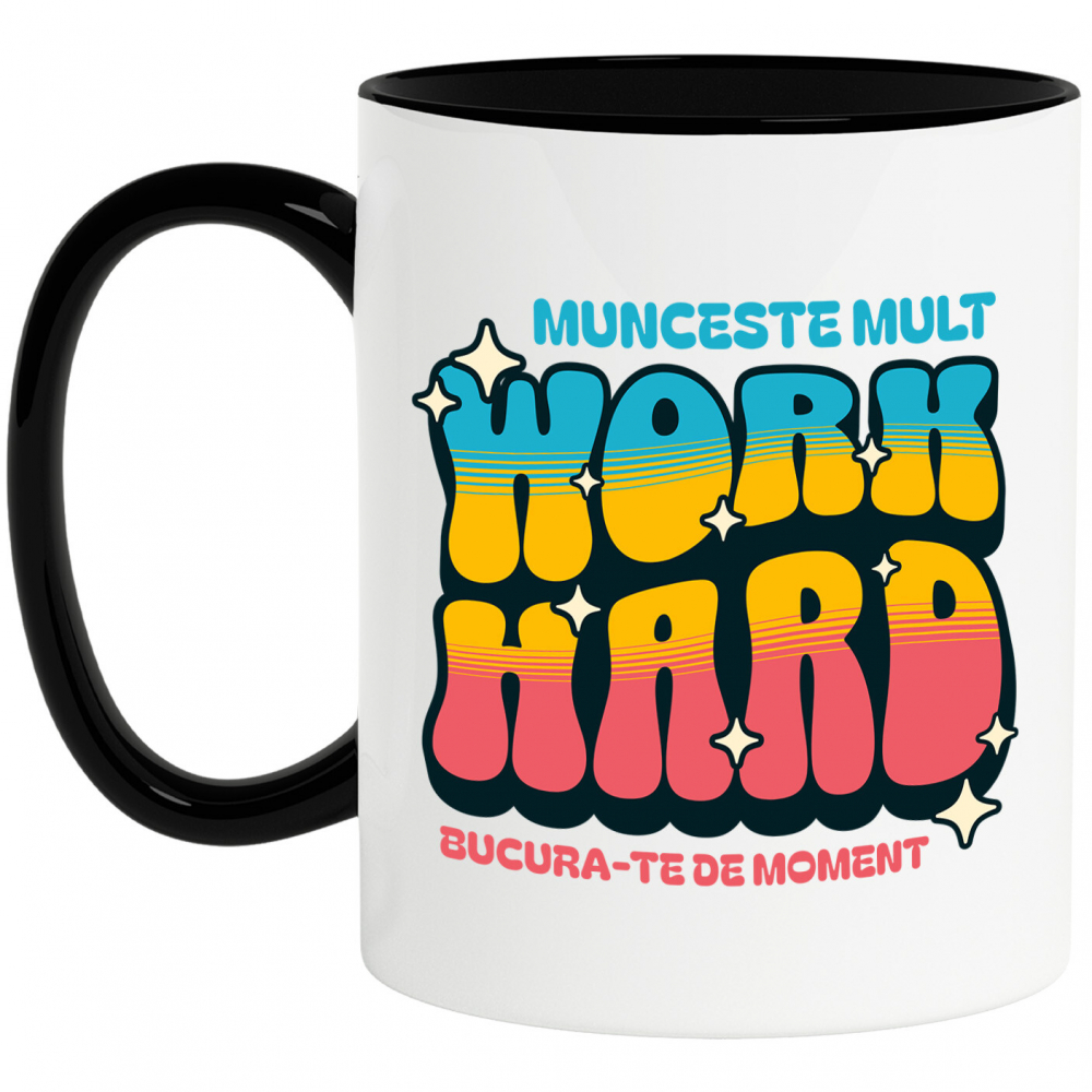Cana Personalizata Mesaj Motivațional Colorat – Muncește Mult, Work Hard, Inspiră Succesul [1]