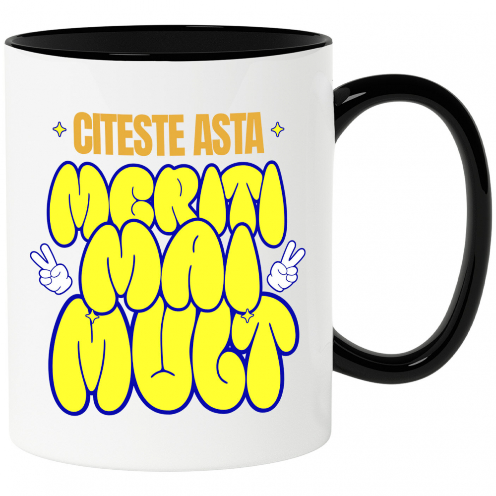 Cana Personalizata Mesaj Haios Motivational - "Citeste Asta Meriti Mai Mult" Stil Balon [1]