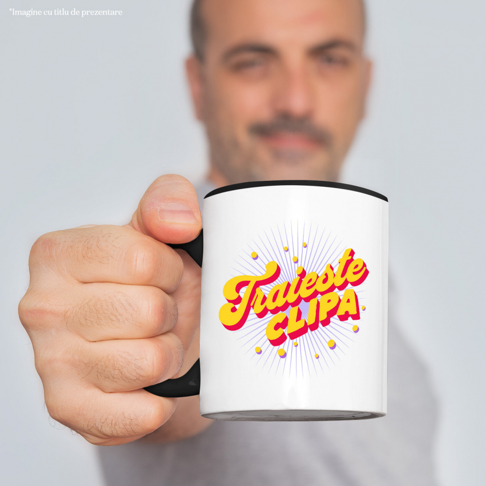 Cana Personalizata Trăiește Clipa – Tricou Personalizat cu Mesaj Inspirațional [2]