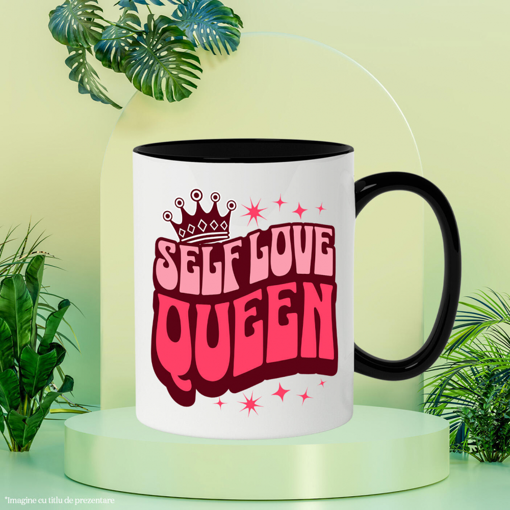 Cana Personalizata Self Love Queen – Tricou Personalizat cu Mesaj Inspirațional pentru Femei [3]
