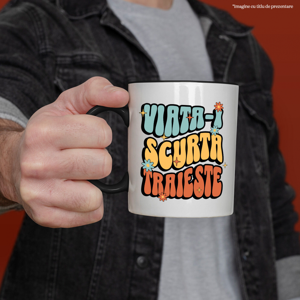 Cana Personalizata „Viața-i scurtă, trăiește!” - Mesaj Inspirational cu Flori Colorate | Cadou Personalizat pentru Familie și Prieteni [2]