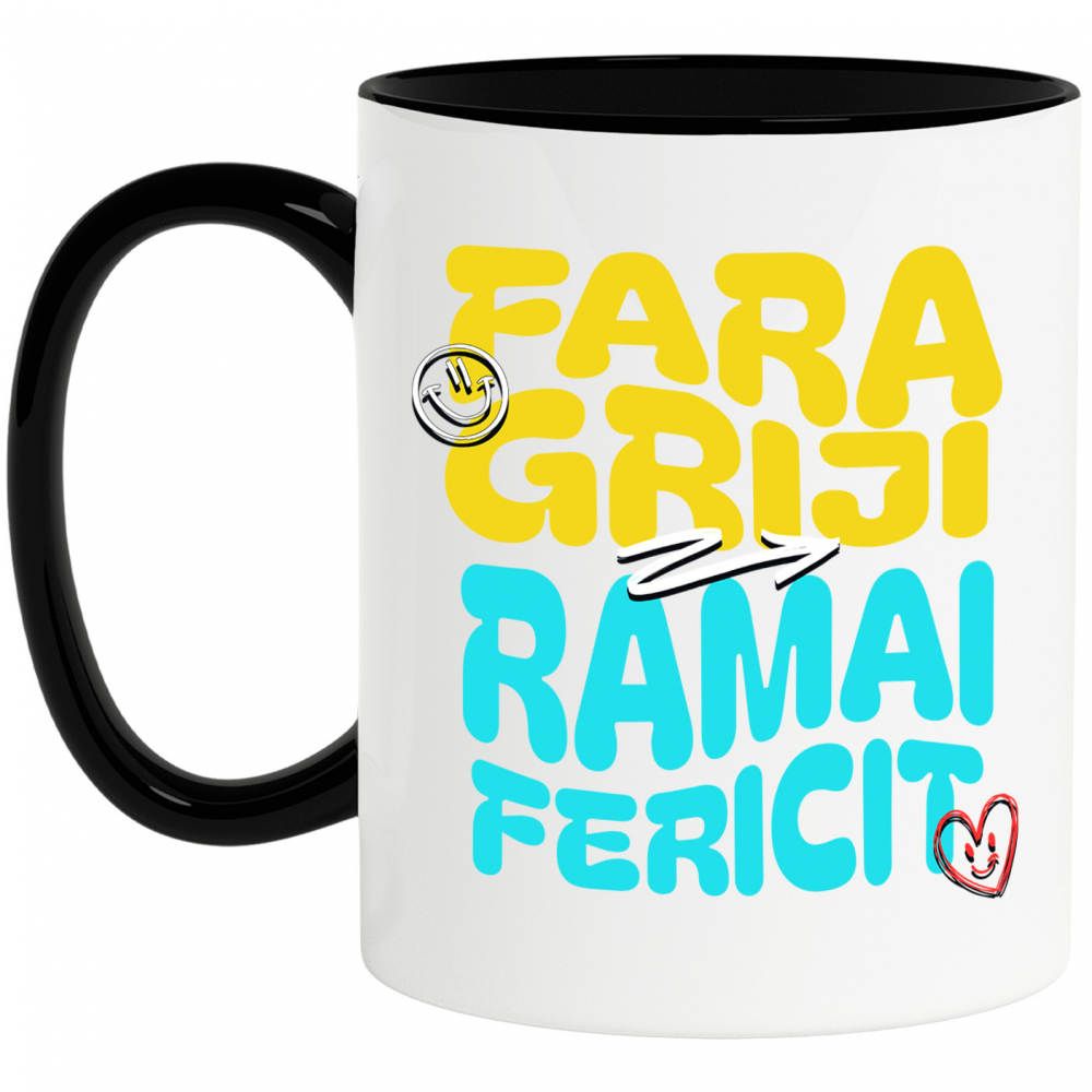 Cana Personalizata Text Motivational Relaxare Fără Griji - Rămâi Fericit [1]