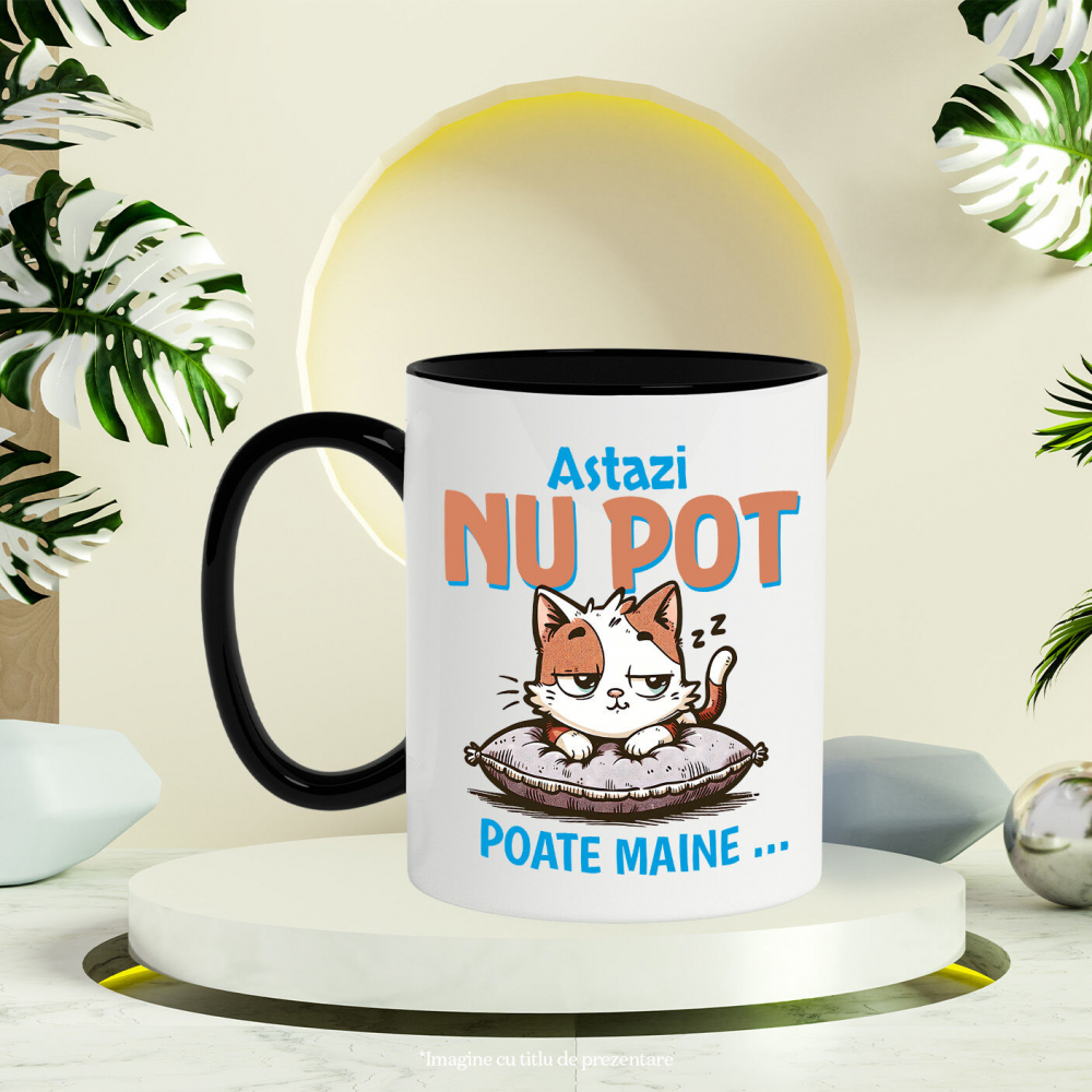 Cana Personalizata Pisica Haioasă Pe Pernă Pufosă – Cadou Personalizat „Astăzi Nu Pot, Poate Mâine” pentru Iubitorii De Pisici și Animale [3]