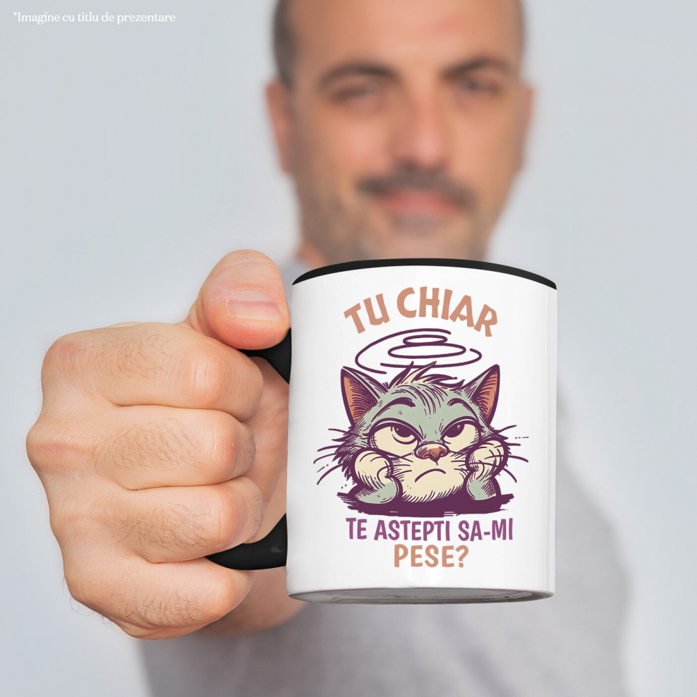 Cana Personalizata Pisica Plictisită și Mofturoasă „Tu Chiar Te Așteptai Să-mi Pese” – Cadou Amuzant Pentru Iubitorii De Pisici [2]