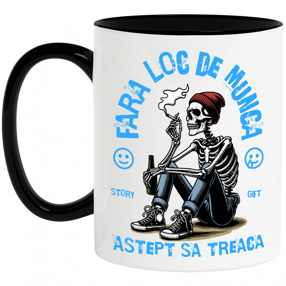 Cana Personalizata Schelet Uman cu Țigară și Bere - Cadou Personalizat „Fără Loc de Muncă, Aștept să Treacă Oboseala” [1]