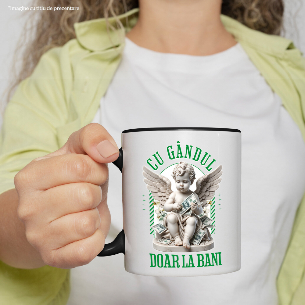 Cana Personalizata Statuie Înger Bancnote Bani – „Cu Gândul Doar La Bani” – Cadou Personalizat pentru Familie, Tati, Copii, Prieteni [2]