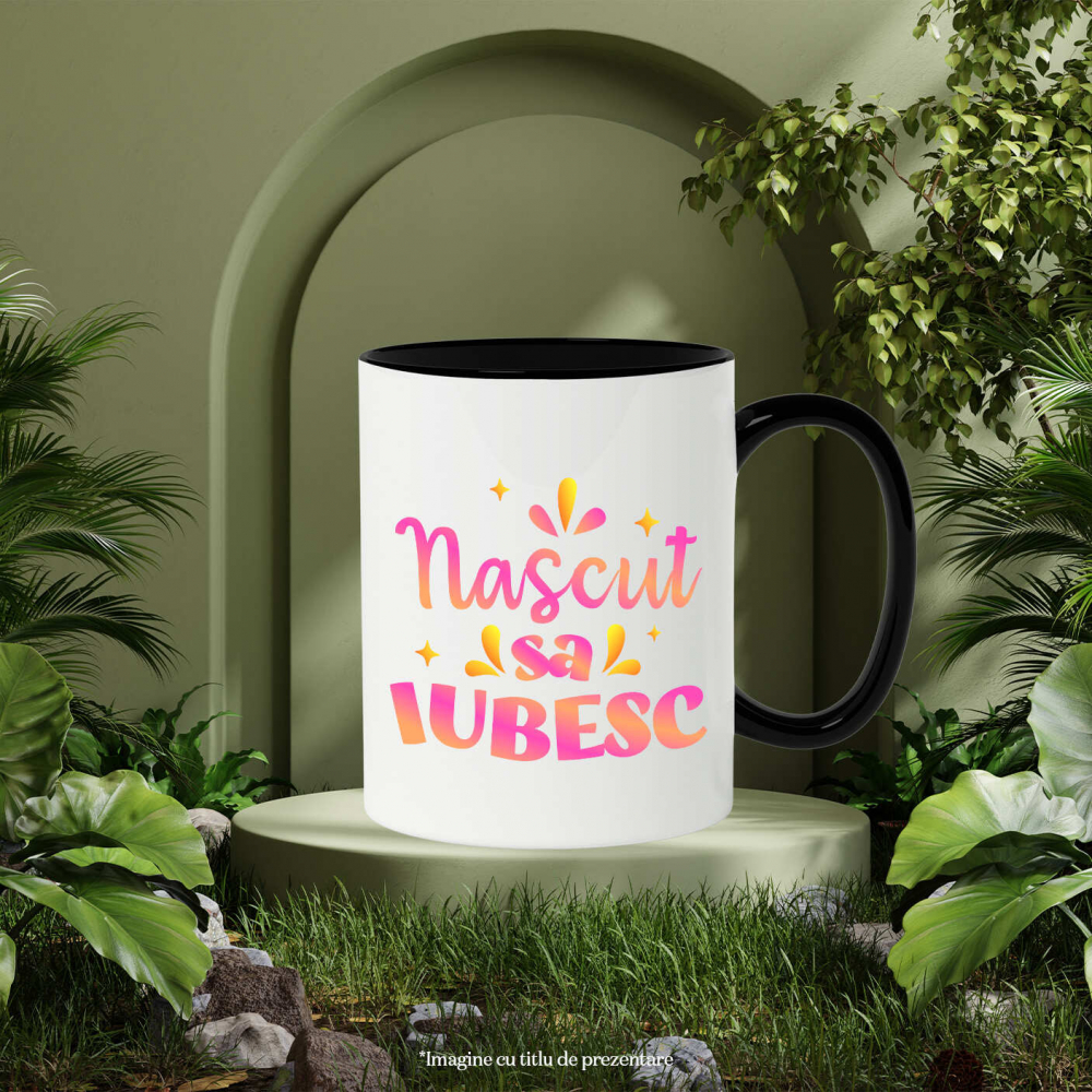Cana Personalizata Cadou Personalizat „Născut să Iubesc” | Mesaje Romantice Colorate pentru Familie și Copii [3]