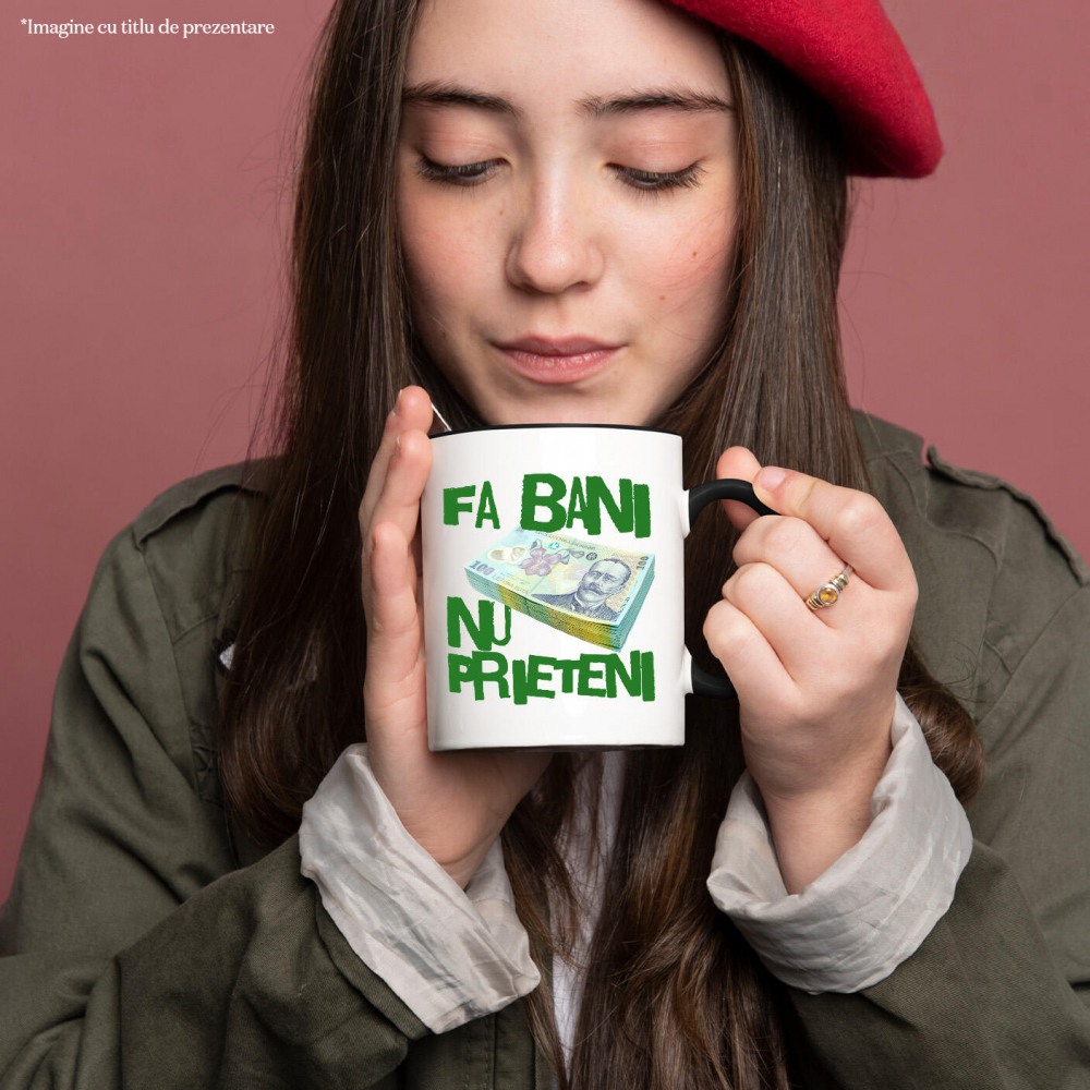 Cana Personalizata Teanc Bancnote 100 Lei – „Fa Bani, Nu Prieteni” – Cadou Personalizat pentru Familie, Tati, Copii, Prieteni [2]