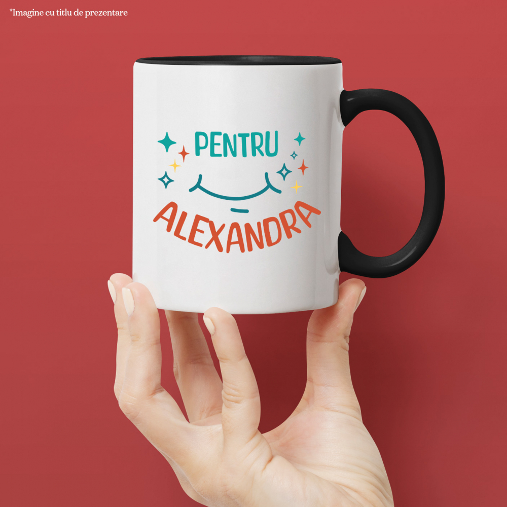 Cana Personalizata "Zâmbet Larg cu Stele Strălucitoare pentru Alexandra – Cadou Personalizat cu Mesaj de Iubire și Apreciere" [2]