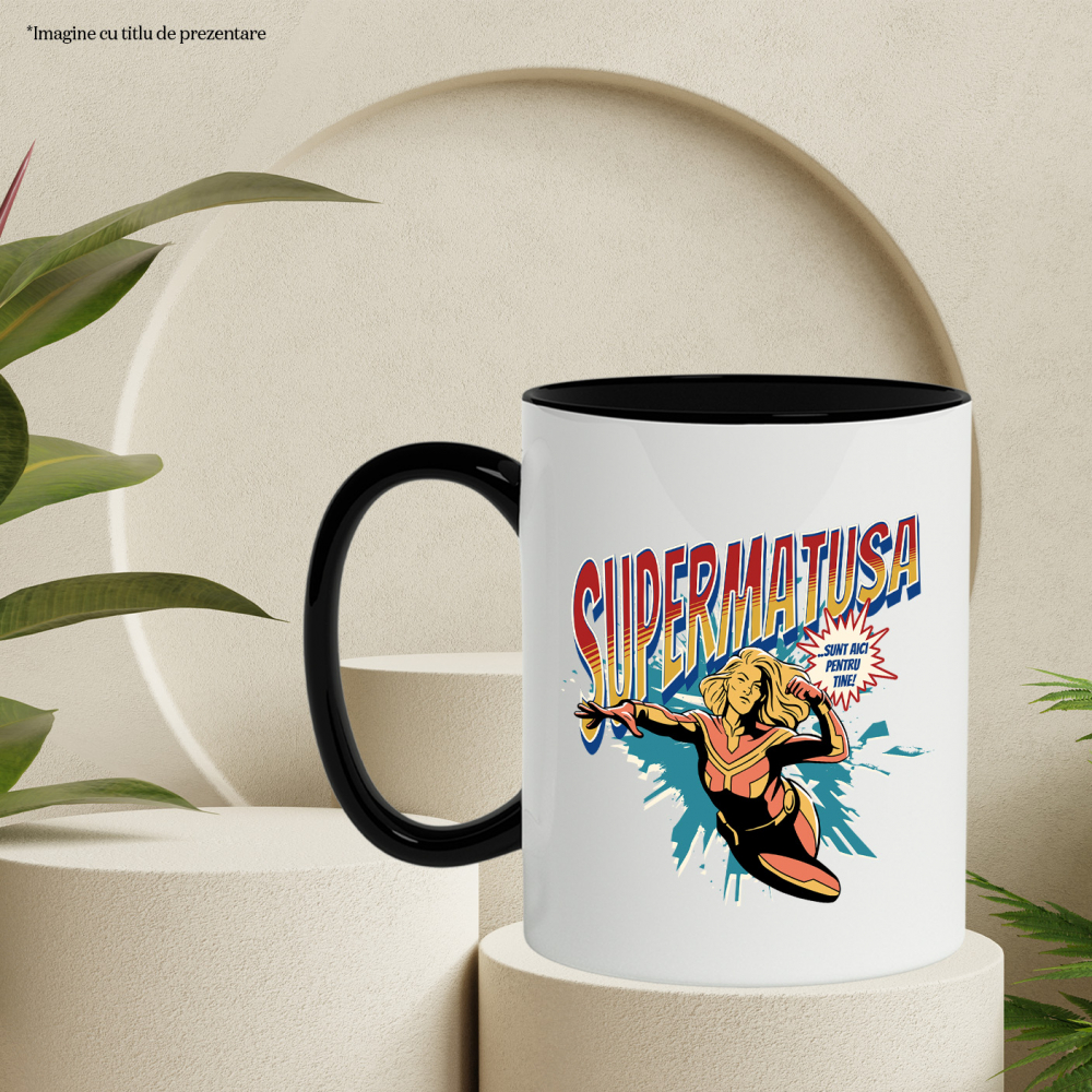 Cana Super Matusa, SuperErou Sunt Aici Pentru Tine, 330ml, Ceramica cu Maner Negru [3]