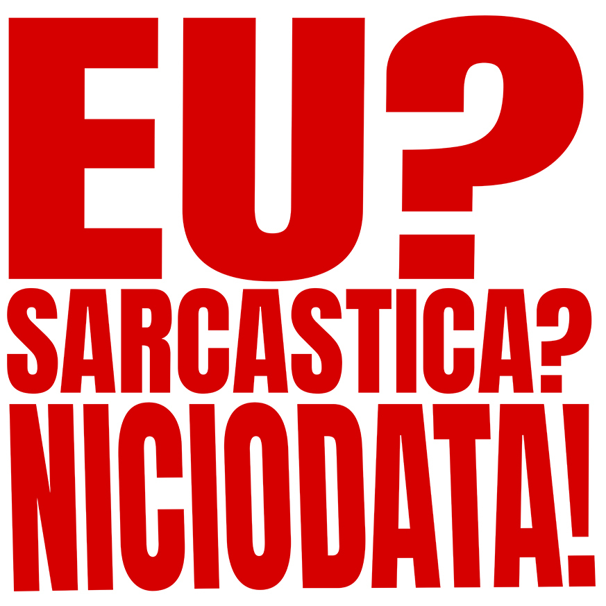 Sticker Adeziv Autocolant Personalizat „Eu Sarcastică? Niciodată! Replica Perfectă” – Mesaj Amuzant pentru Cadouri Personalizate [1]